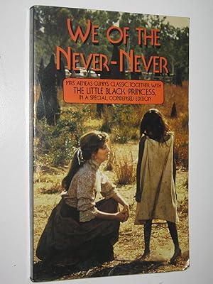 Seller image for We of the Never-Never + The Little Black Princess for sale by Manyhills Books