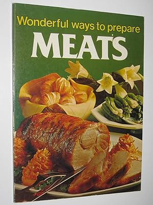 Wonderful Ways To Prepare Meats