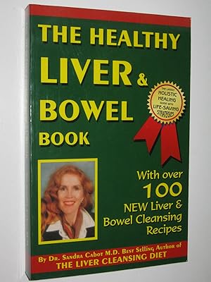 The Healthy Liver and Bowel Book