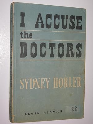 I Accuse the Doctors