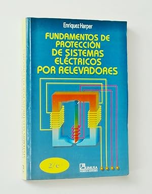 Fundamentos de protección de sistemas eléctricos por relevadores