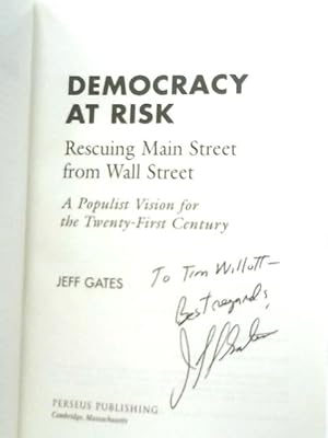 Bild des Verkufers fr Democracy at Risk, Rescuing Main Street from Wall Street zum Verkauf von World of Rare Books
