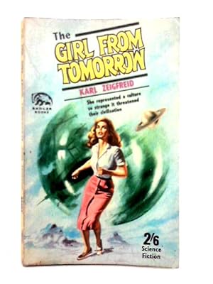 Imagen del vendedor de The Girl from Tomorrow a la venta por World of Rare Books