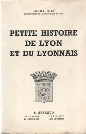 Seller image for Petite histoire de Lyon et du Lyonnais for sale by dansmongarage