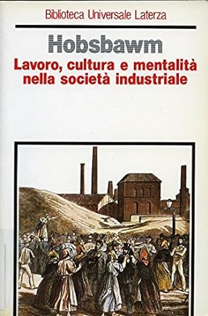 Lavoro, cultura e mentalità nella società industriale