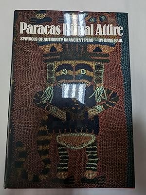 Paracas Ritual Attire: Symbols of Authority in Ancient Peru
