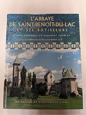 Seller image for L'Abbaye de Saint-Benoit-du-Lac et ses Batisseurs for sale by ccbooksellers