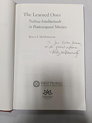 The Learned Ones: Nahua Intellectuals in Postconquest Mexico