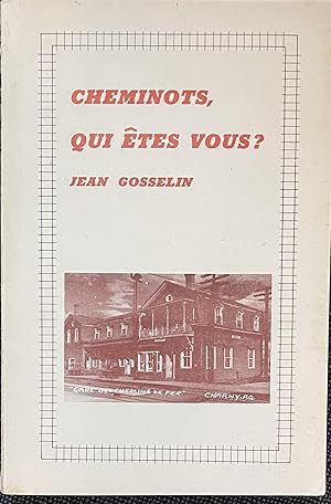 Cheminots, Qui etes vous (Quebec)