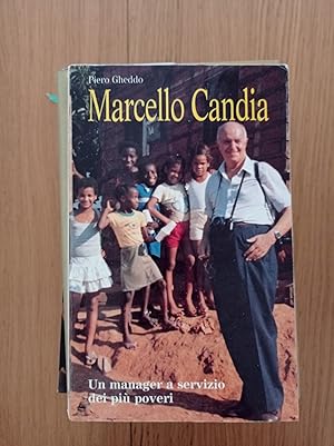 Marcello Candia. Un manager a servizio dei più poveri
