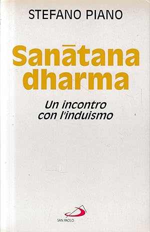 Sanatana-Dharma. Un incontro con l'induismo