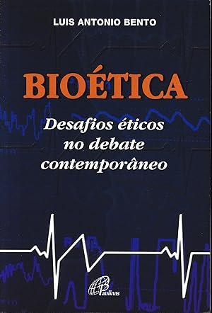 Bioética. Desafios éticos no debate contemporâneo
