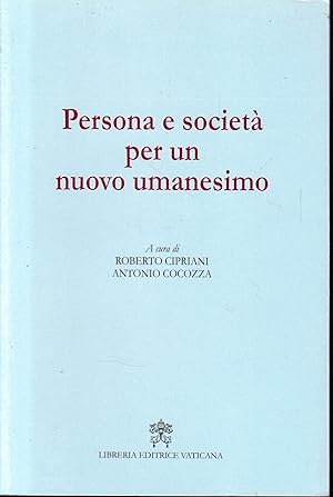 Persona e società per un nuovo umanesimo