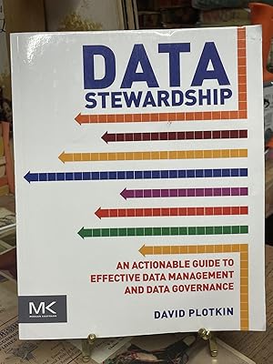 Immagine del venditore per Data Stewardship: An Actionable Guide to Effective Management and Data Governance venduto da Chamblin Bookmine