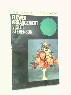 Seller image for The Arrow Book Of Flower Arrangement (Arrow Handbooks) for sale by World of Rare Books