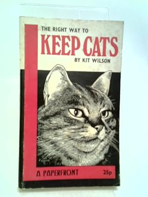 Imagen del vendedor de The Right Way to Keep Cats (Paperfronts) a la venta por World of Rare Books