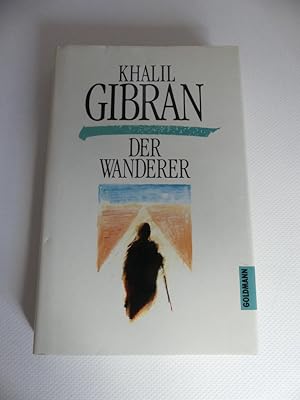 Der Wanderer. Mit Zeichnungen des Autors. - signiert