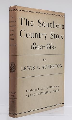 THE SOUTHERN COUNTRY STORE 1800-1860