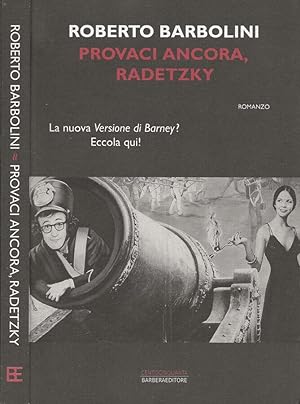 Bild des Verkufers fr Provaci ancora, Radetzky zum Verkauf von Biblioteca di Babele