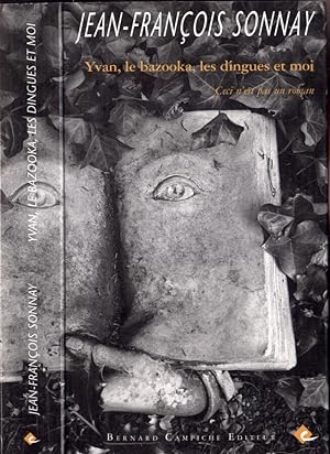 Seller image for Yvan, le bazooka, les dingues et moi for sale by Biblioteca di Babele
