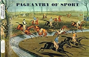 Bild des Verkufers fr Pageantry of sport From the age of chivalry to the age of Victoria zum Verkauf von Biblioteca di Babele