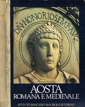 Image du vendeur pour Aosta romana e medievale mis en vente par Biblioteca di Babele