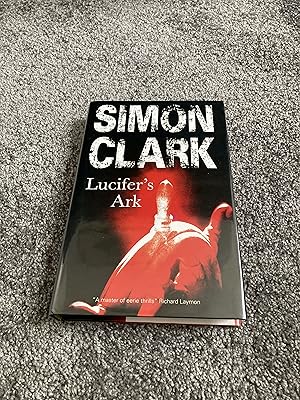 Bild des Verkufers fr LUCIFER'S ARK: SIGNED UK FIRST EDITION HARDCOVER zum Verkauf von Books for Collectors