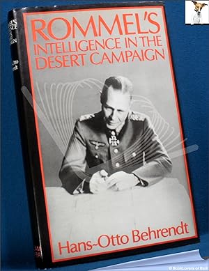 Seller image for Rommel's Intelligence in the Desert Campaign: 1941-1943 for sale by BookLovers of Bath