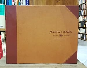 Messina e Reggio prima e dopo il terremoto del 28 dicembre 1908