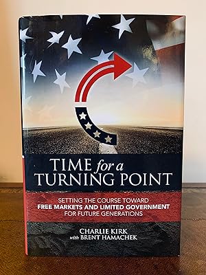 Imagen del vendedor de Time for a Turning Point: Setting a Course Toward Free Markets and Limited Government For Future Generations [SIGNED] a la venta por Vero Beach Books