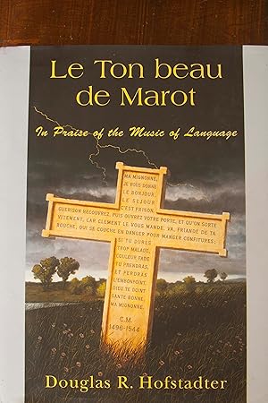 Seller image for Le Ton Beau De Marot: In Praise of The Music of Language for sale by Snowden's Books