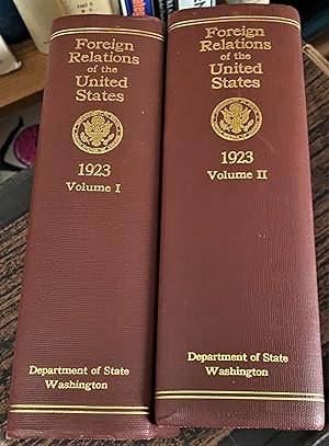 Papers Relating to the Foreign Relations of the United States 1923 (In Two Volumes)