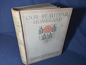 Bild des Verkufers fr Our Beautiful Homeland: Norwich,Shakespeare Land,The Peak District,The Dukeries(Hardback) zum Verkauf von Codex Books