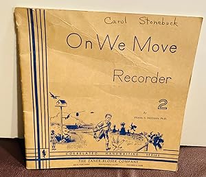 Immagine del venditore per On We Move, Recorder, 2, Correlated Handwriting Series venduto da Henry E. Lehrich