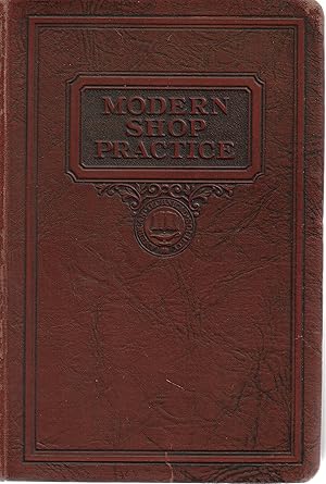 Image du vendeur pour Machine Shop Prctice, Volume 1: Machine Shop Work / Slide Rule: A New Revised Edition mis en vente par Cher Bibler