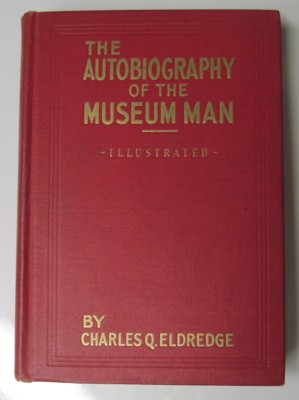 The Autobiography of the Museum Man. Illustrated