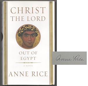 Bild des Verkufers fr Christ The Lord: Out of Egypt (Signed First Edition) zum Verkauf von Jeff Hirsch Books, ABAA
