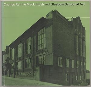 Bild des Verkufers fr Charles Rennie Mackintosh and Glasgow School of Art zum Verkauf von Jeff Hirsch Books, ABAA