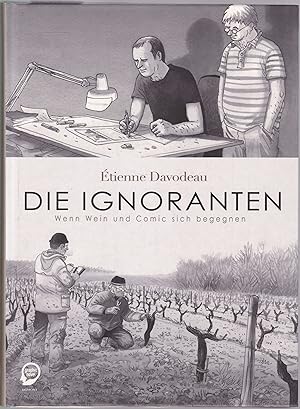 Seller image for Die Ignoranten. Wenn Wein und Comic sich begegnen for sale by Graphem. Kunst- und Buchantiquariat
