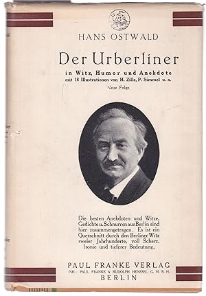 Bild des Verkufers fr Der Urberliner in Witz, Humor und Anekdote. Neue Folge. Mit 18 Illustrationen von Paul Simmel, Heinrich Zille u.a. zum Verkauf von Graphem. Kunst- und Buchantiquariat