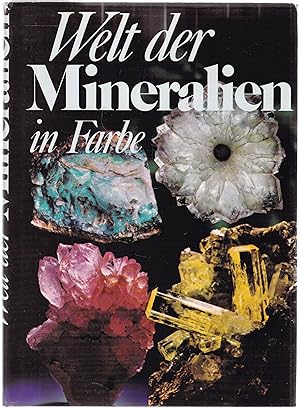 Bild des Verkufers fr Welt der Mineralien in Farbe zum Verkauf von Graphem. Kunst- und Buchantiquariat