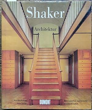Bild des Verkufers fr Shaker-Architektur. Hrsg. v. David Larkin zum Verkauf von Graphem. Kunst- und Buchantiquariat