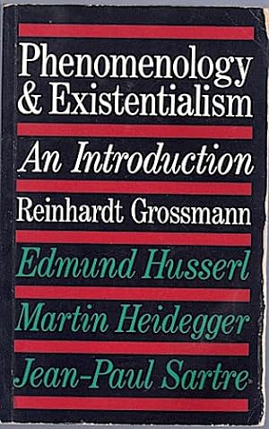 Seller image for Phenomenology and Existentialism: An Introduction. Edmund Husserl, Martin Heidegger, Jean-Paul Satre for sale by Schrmann und Kiewning GbR
