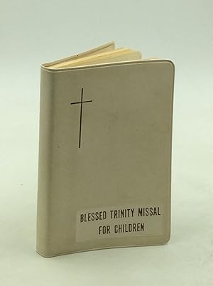 Seller image for BLESSED TRINITY MISSAL FOR CHILDREN for sale by Kubik Fine Books Ltd., ABAA
