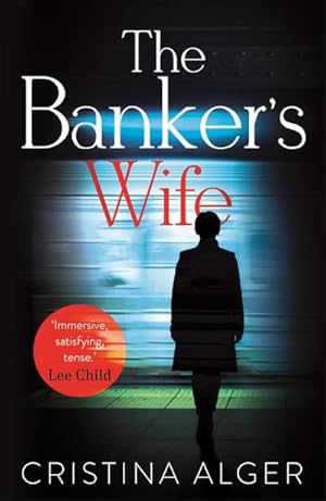 Bild des Verkufers fr The Banker's Wife : How far would you go to uncover the truth about your husband's death? zum Verkauf von AHA-BUCH GmbH