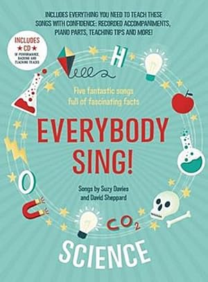 Imagen del vendedor de Everybody Sing! Science : Five Fantastic Songs Full of Fascinating Facts a la venta por AHA-BUCH GmbH