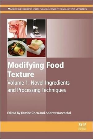 Bild des Verkufers fr Modifying Food Texture : Novel Ingredients and Processing Techniques zum Verkauf von AHA-BUCH GmbH