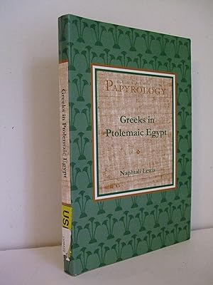 Seller image for Greeks in Ptolemaic Egypt: Case Studies in the Social History of the Hellenistic World for sale by Lily of the Valley Books