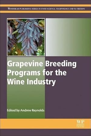 Bild des Verkufers fr Grapevine Breeding Programs for the Wine Industry zum Verkauf von AHA-BUCH GmbH