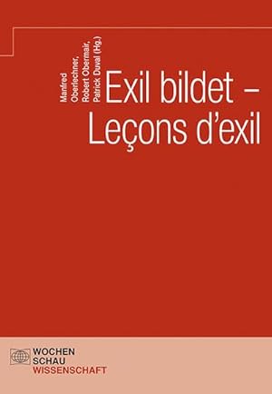 Bild des Verkufers fr Exil bildet - Leons d'exil zum Verkauf von AHA-BUCH GmbH